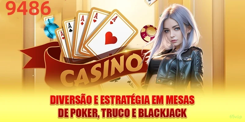 Cassino ao vivo da 65vip com dealers reais